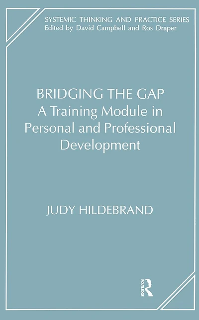 Bridging the Gap: A Training Module Personal and Professional Development