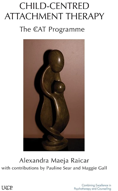 Child-Centred Attachment Therapy: The CcAT Programme