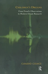 Children's Dreams: From Freud's Observations to Modern Dream Research