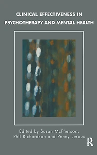 Clinical Effectiveness Psychotherapy and Mental Health: Strategies Resources for the Effective Governance