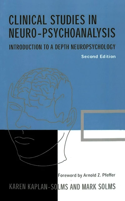 Clinical Studies Neuro-psychoanalysis: Introduction to a Depth Neuropsychology
