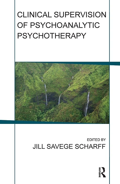 Clinical Supervision of Psychoanalytic Psychotherapy