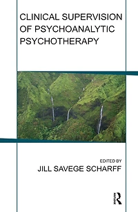 Clinical Supervision of Psychoanalytic Psychotherapy