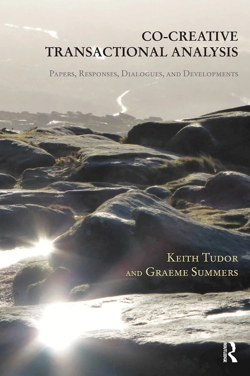 Co-Creative Transactional Analysis: Papers, Responses, Dialogues, and Developments