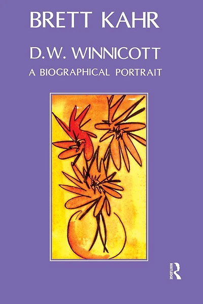 D.W. Winnicott: A Biographical Portrait