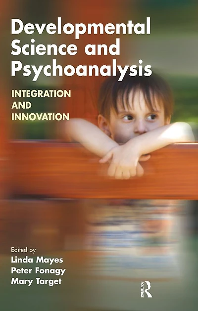 Developmental Science and Psychoanalysis: Integration Innovation
