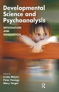 Developmental Science and Psychoanalysis: Integration Innovation