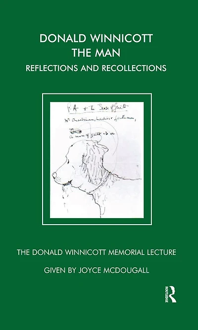 Donald Winnicott The Man: Reflections and Recollections