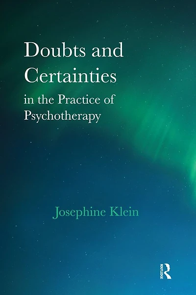 Doubts and Certainties the Practice of Psychotherapy