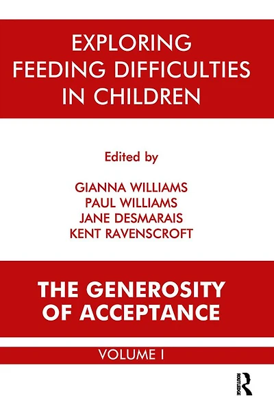 Exploring Feeding Difficulties Children: The Generosity of Acceptance