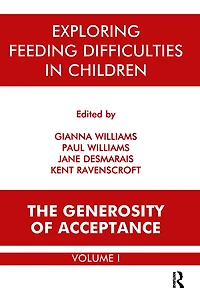 Exploring Feeding Difficulties Children: The Generosity of Acceptance