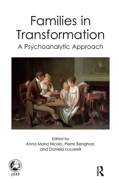 Families Transformation: A Psychoanalytic Approach