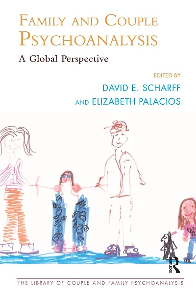 Family and Couple Psychoanalysis: A Global Perspective