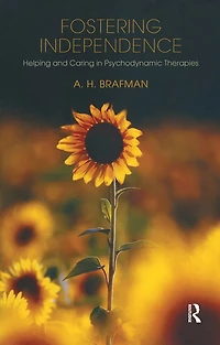 Fostering Independence: Helping and Caring Psychodynamic Therapies