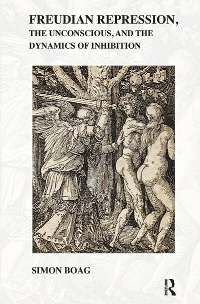 Freudian repression, the Unconscious, and Dynamics of Inhibition