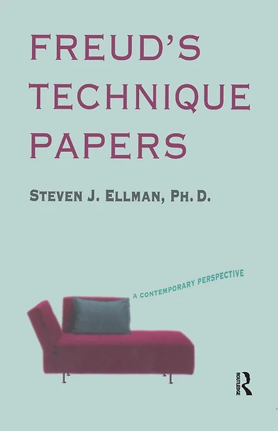 Freud's Technique Papers: A Contemporary Perspective