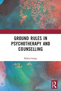 Ground Rules Psychotherapy and Counselling