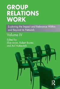 Group Relations Work: Exploring the Impact and Relevance Within Beyond its Network