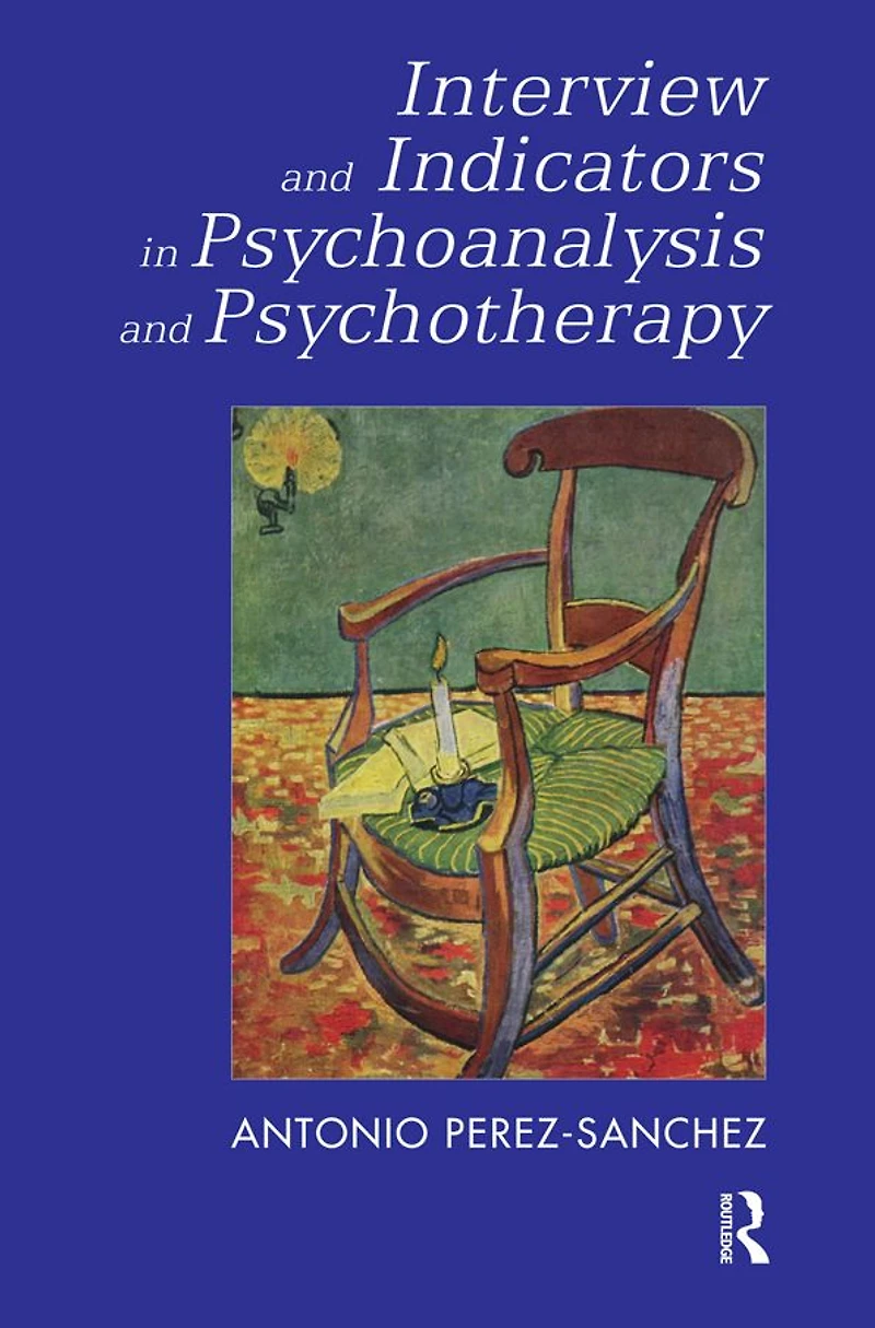 Interview and Indicators Psychoanalysis Psychotherapy