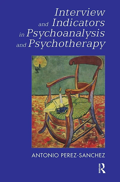 Interview and Indicators Psychoanalysis Psychotherapy