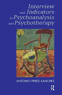 Interview and Indicators Psychoanalysis Psychotherapy