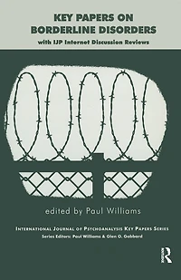 Key Papers on Borderline Disorders: With IJP Internet Discussion Reviews