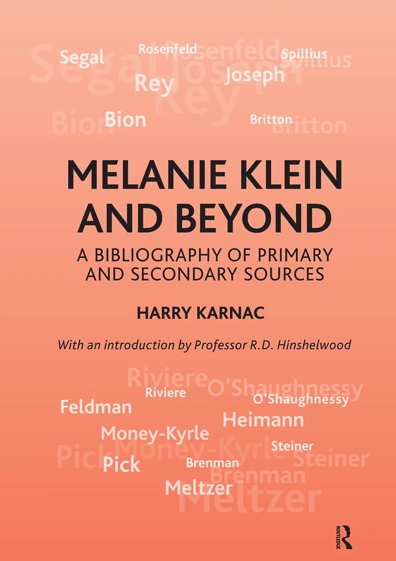 Melanie Klein and Beyond: A Bibliography of Primary Secondary Sources