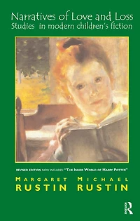 Narratives of Love and Loss: Studies Modern Children's Fiction