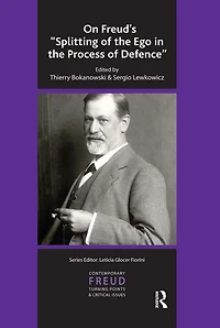On Freud's Splitting of the Ego Process Defence