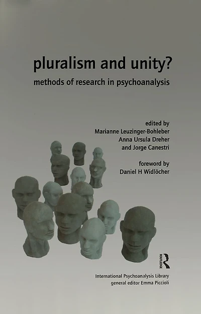Pluralism and Unity?: Methods of Research Psychoanalysis