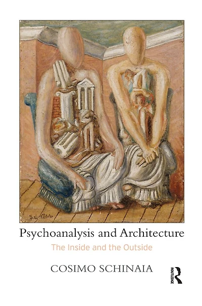 Psychoanalysis and Architecture: the Inside Outside