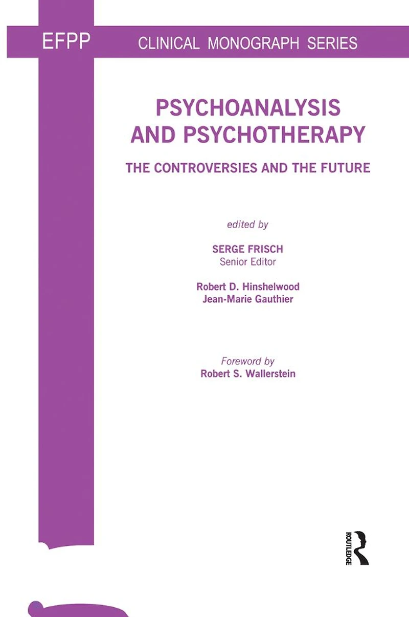 Psychoanalysis and Psychotherapy: the Controversies Future