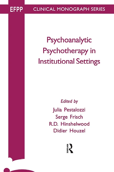 Psychoanalytic Psychotherapy Institutional Settings