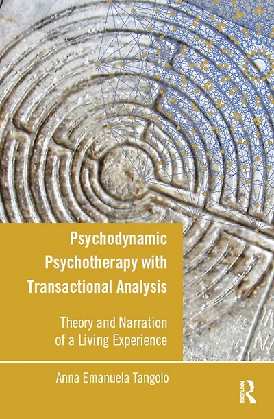 Psychodynamic Psychotherapy with Transactional Analysis: Theory and Narration of a Living Experience
