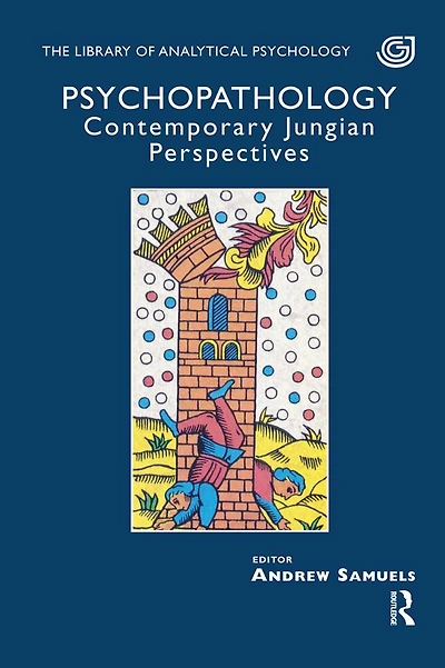 Psychopathology: Contemporary Jungian Perspectives