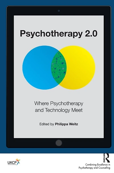 Psychotherapy 2.0: Where and Technology Meet