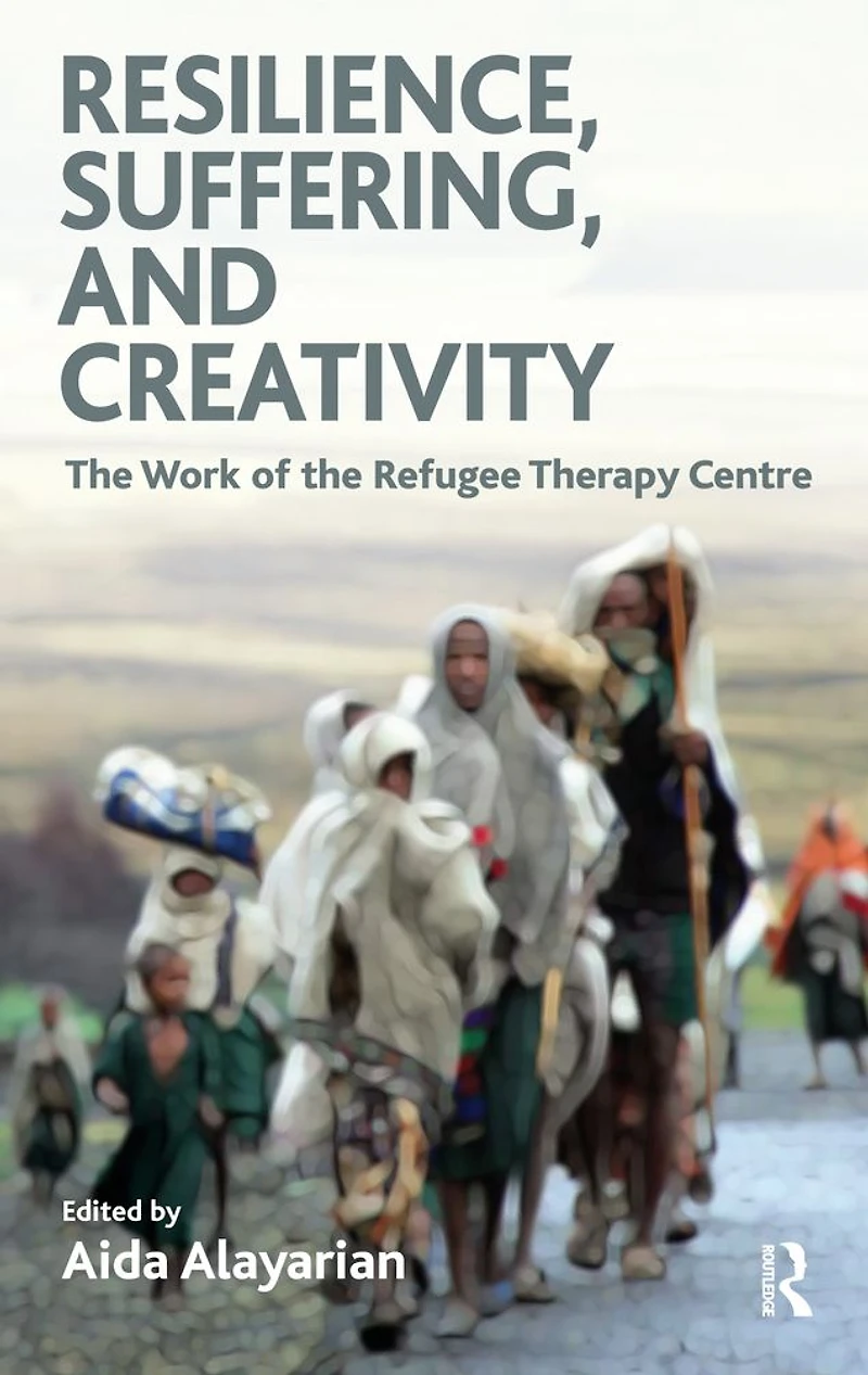 Resilience, Suffering and Creativity: the Work of Refugee Therapy Centre