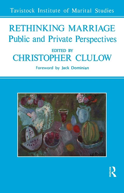Rethinking Marriage: Public and Private Perspectives