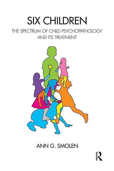 Six Children: The Spectrum of Child Psychopathology and its Treatment