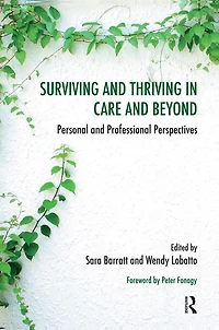 Surviving and Thriving Care Beyond: Personal Professional Perspectives