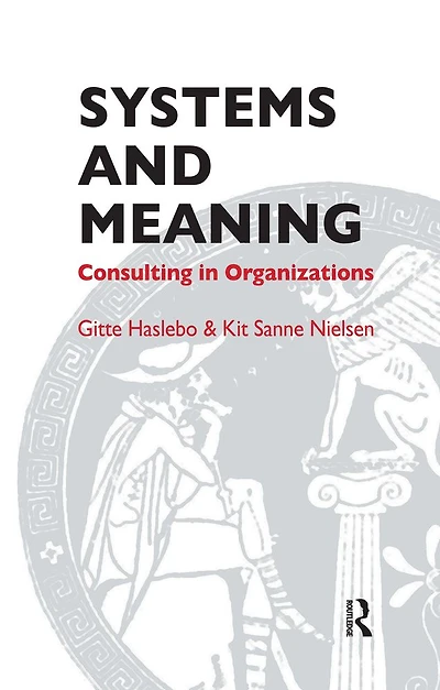 Systems and Meaning: Consulting Organizations