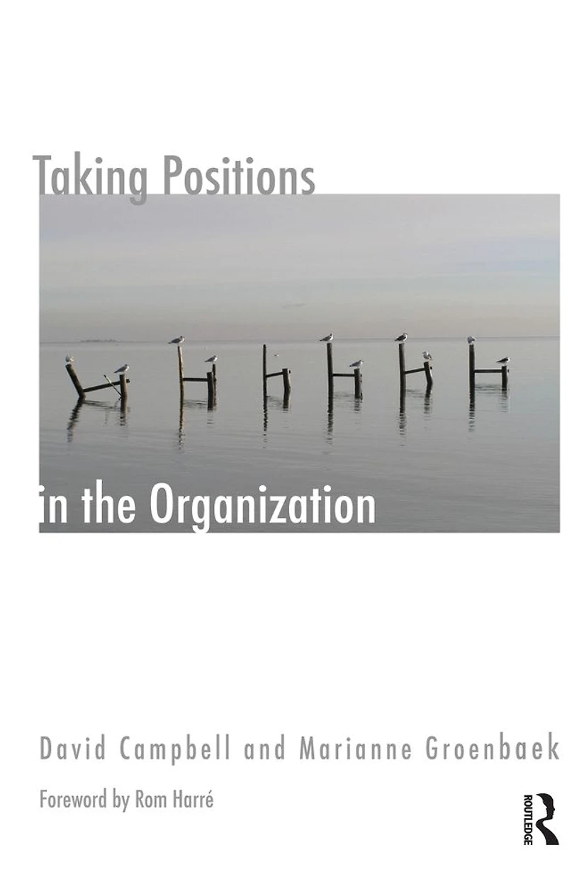 Taking Positions the Organization