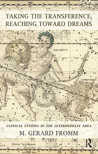 Taking the Transference, Reaching Toward Dreams: Clinical Studies Intermediate Area