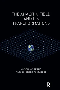 The Analytic Field and its Transformations