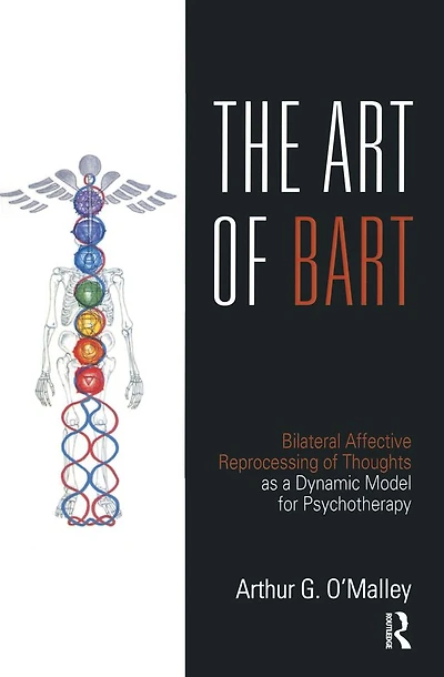 The Art of BART: Bilateral Affective Reprocessing Thoughts as a Dynamic Model for Psychotherapy