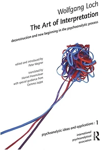 the Art of Interpretation: Deconstruction and New Beginnning Psychoanalytic Process