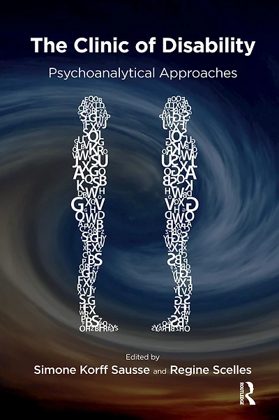 The Clinic of Disability: Psychoanalytical Approaches