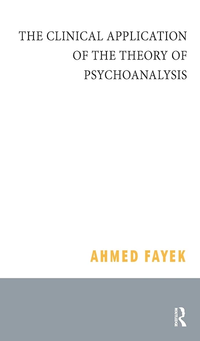 the Clinical Application of Theory Psychoanalysis