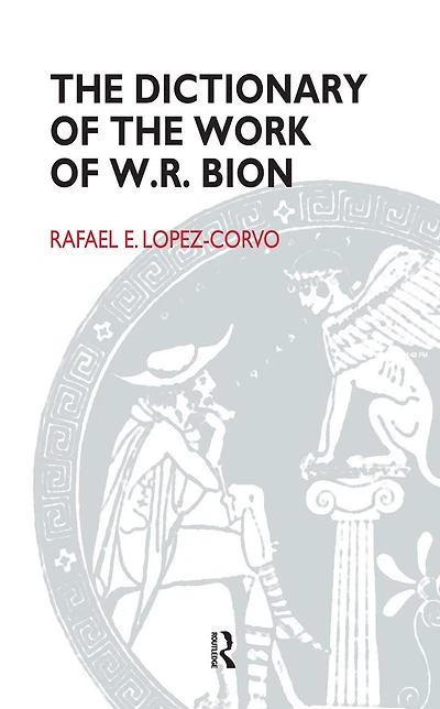 the Dictionary of Work W.R. Bion