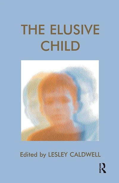 The Elusive Child